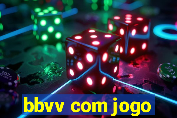 bbvv com jogo